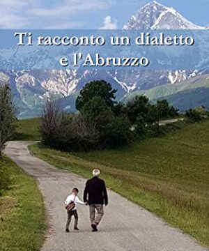 Ti racconto un dialetto e l’Abruzzo
